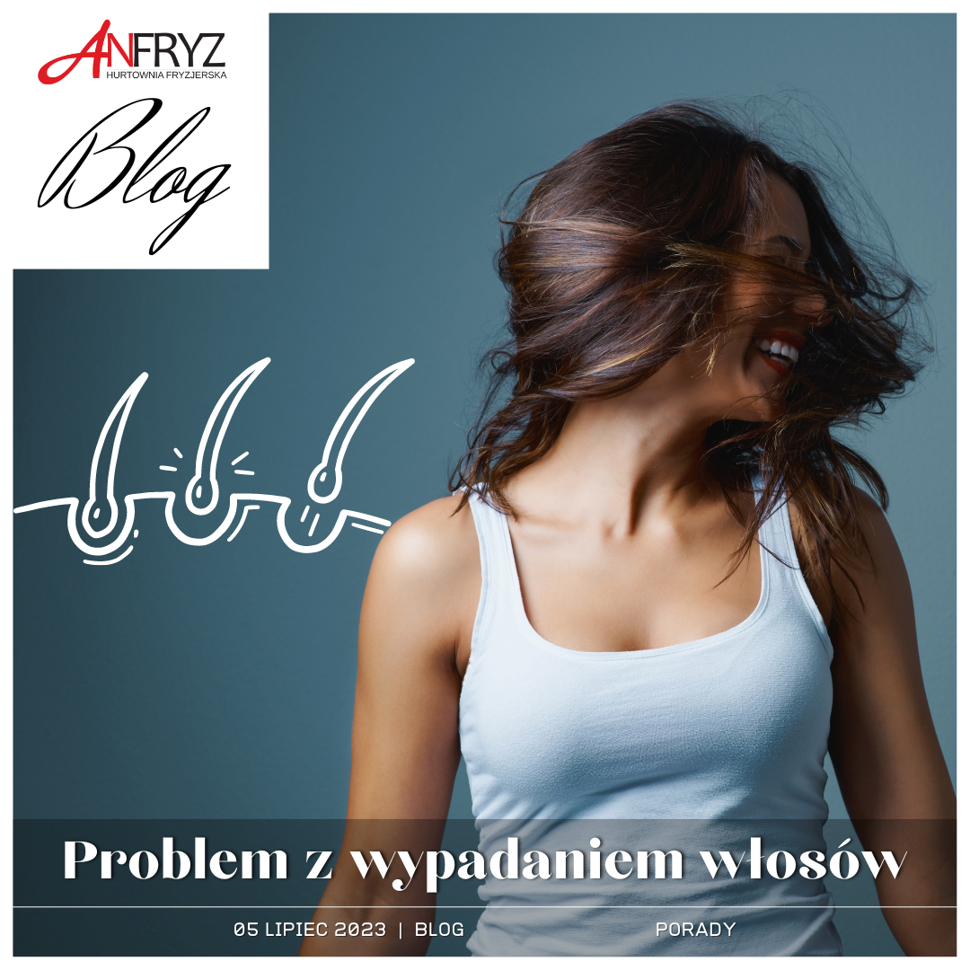 Problem z wypadaniem włosów